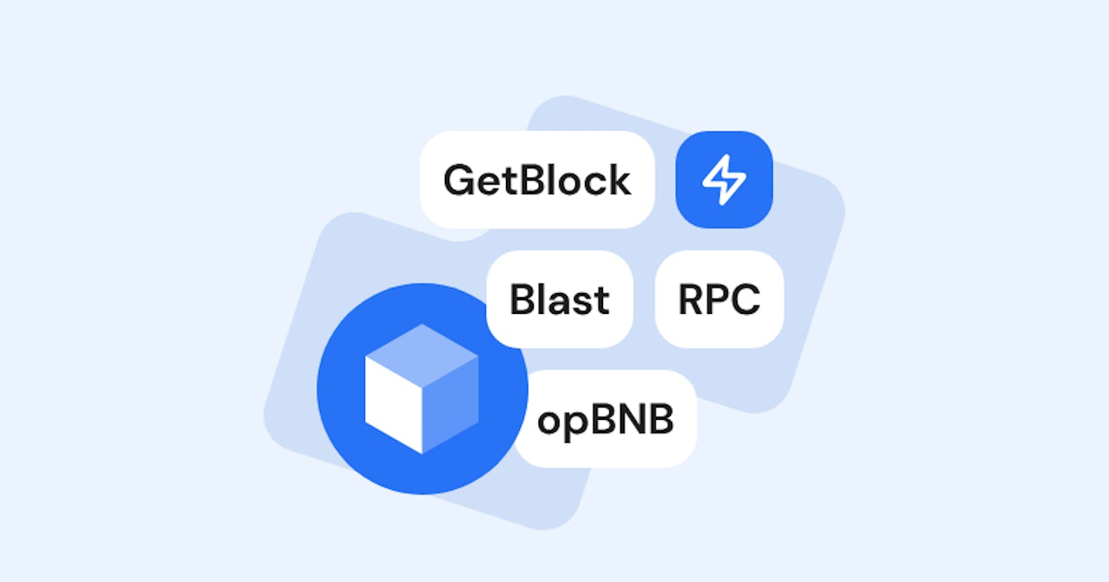 GetBlock Adds Support for Blast and opBNB RPC Nodes