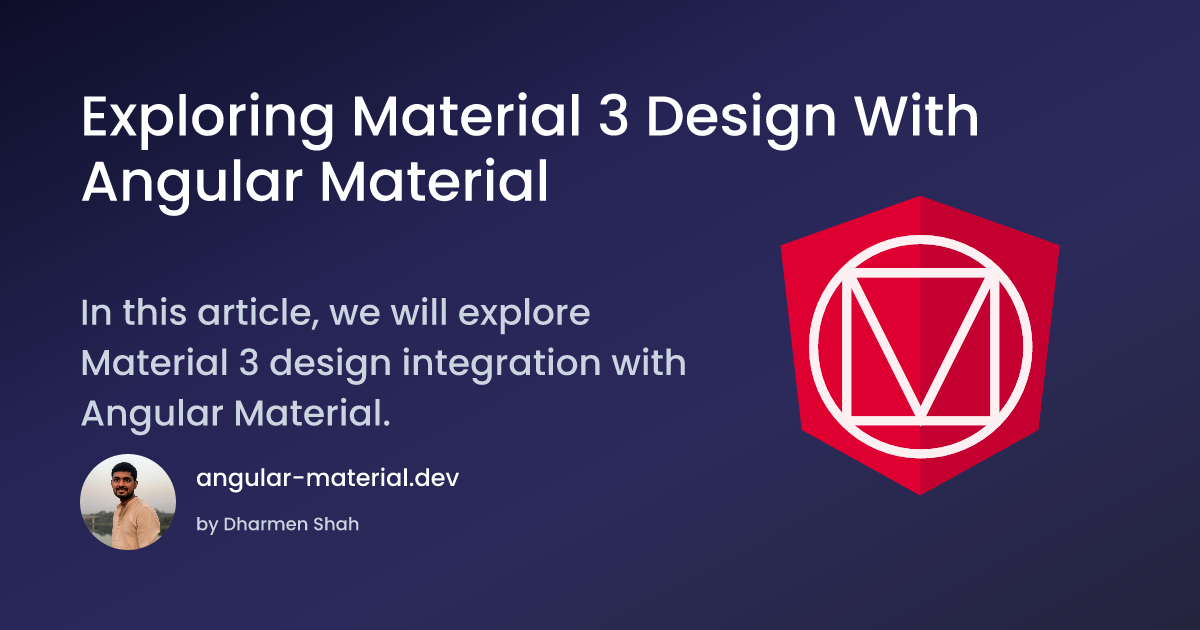 Exploring Material 3 Design With Angular Material