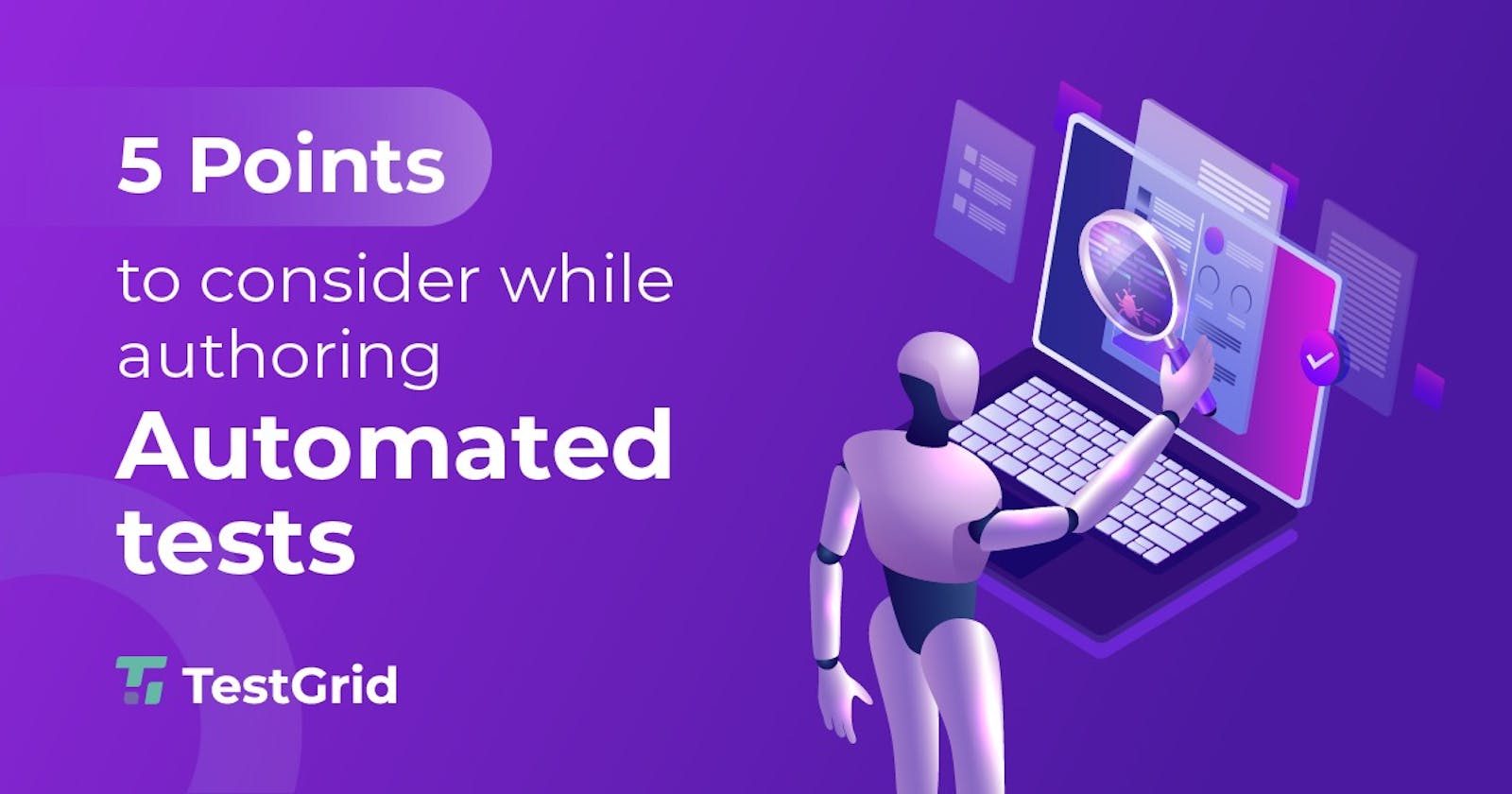 5 Points to consider while authoring automated tests