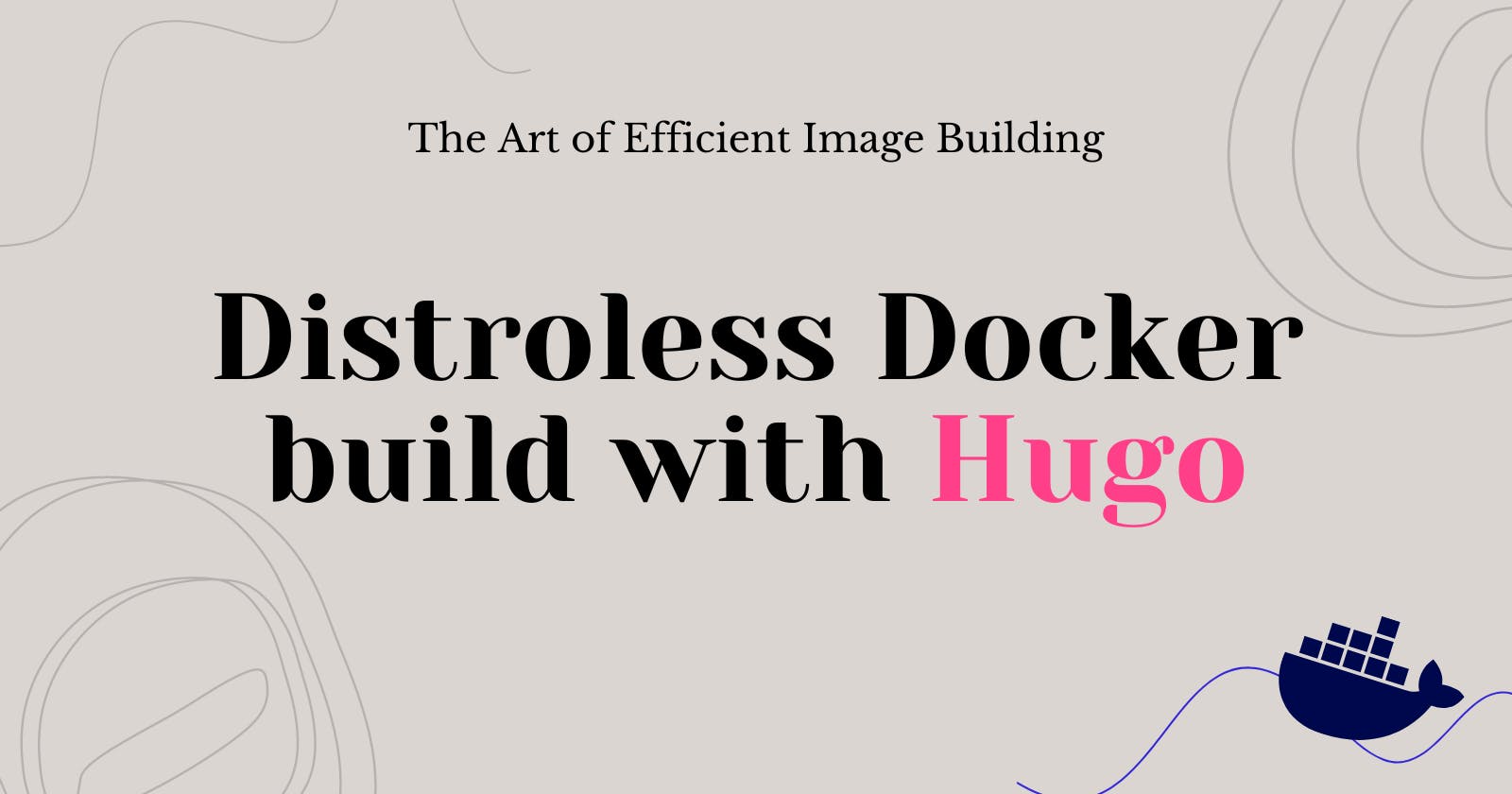 Optimizing Docker Images with Multistage Builds: A Hugo Portfolio Example