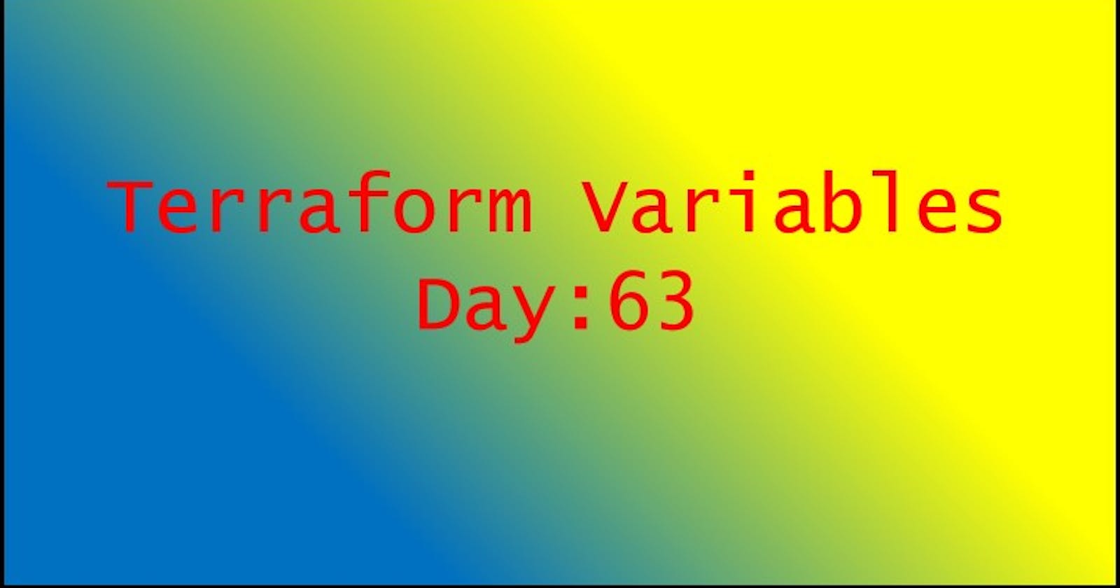 Day63: Terraform Variables