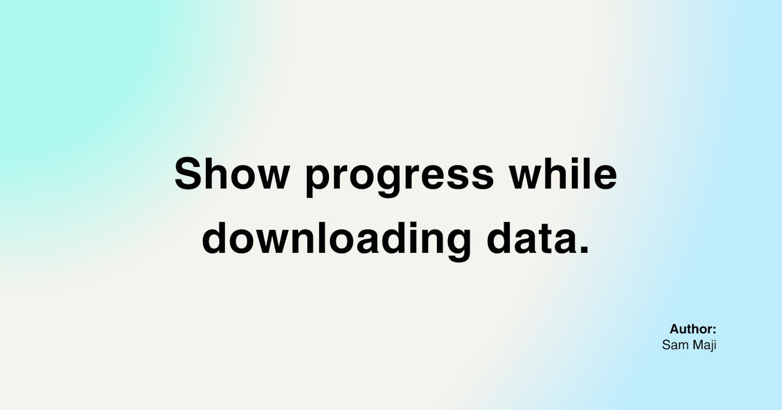 How to show progress while downloading data in node.js