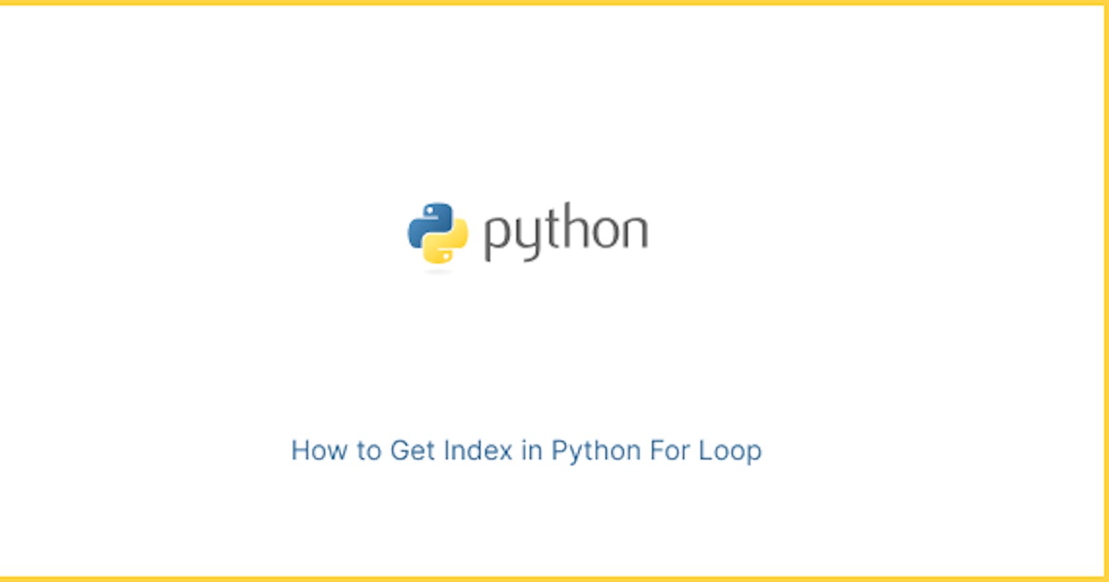 How to Get Index in Python For Loop