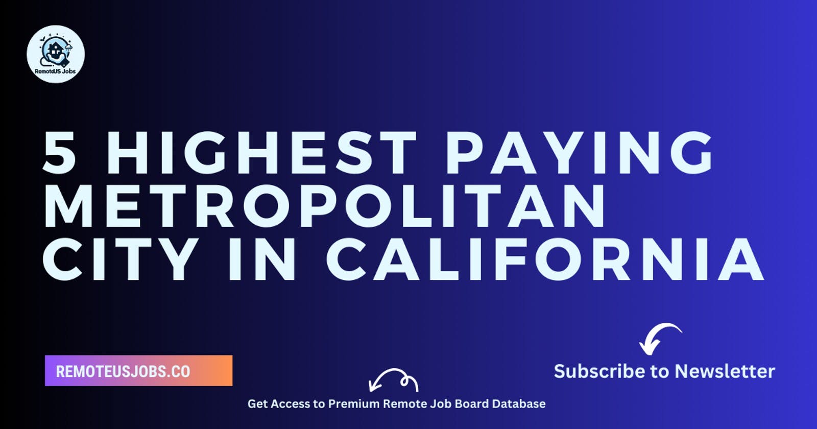 5 Highest Paying Metropolitan City in California