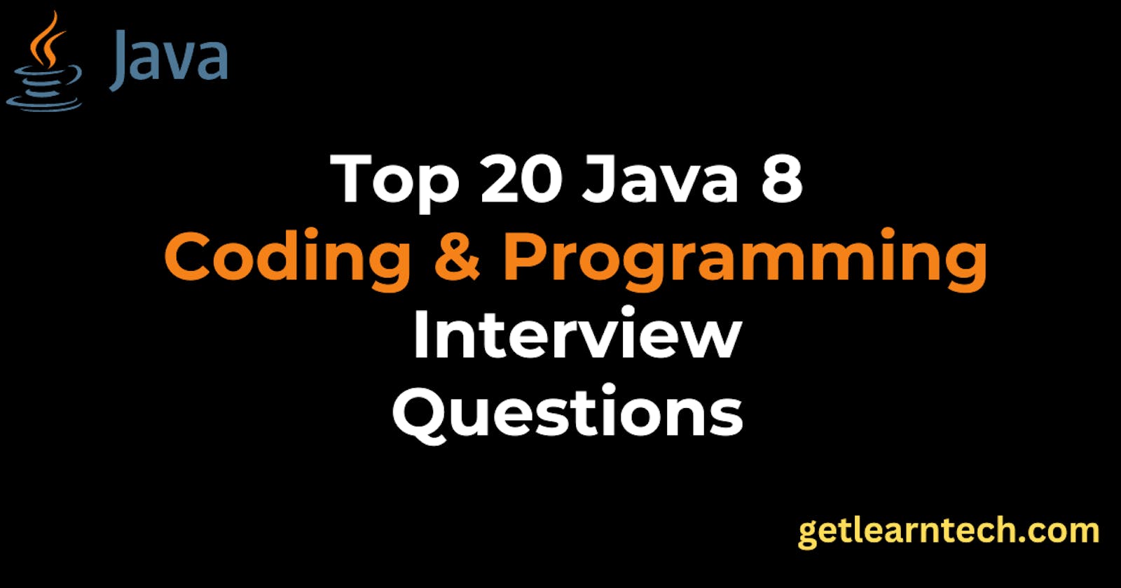 Top 20 Java 8 Coding and Programming Interview Questions