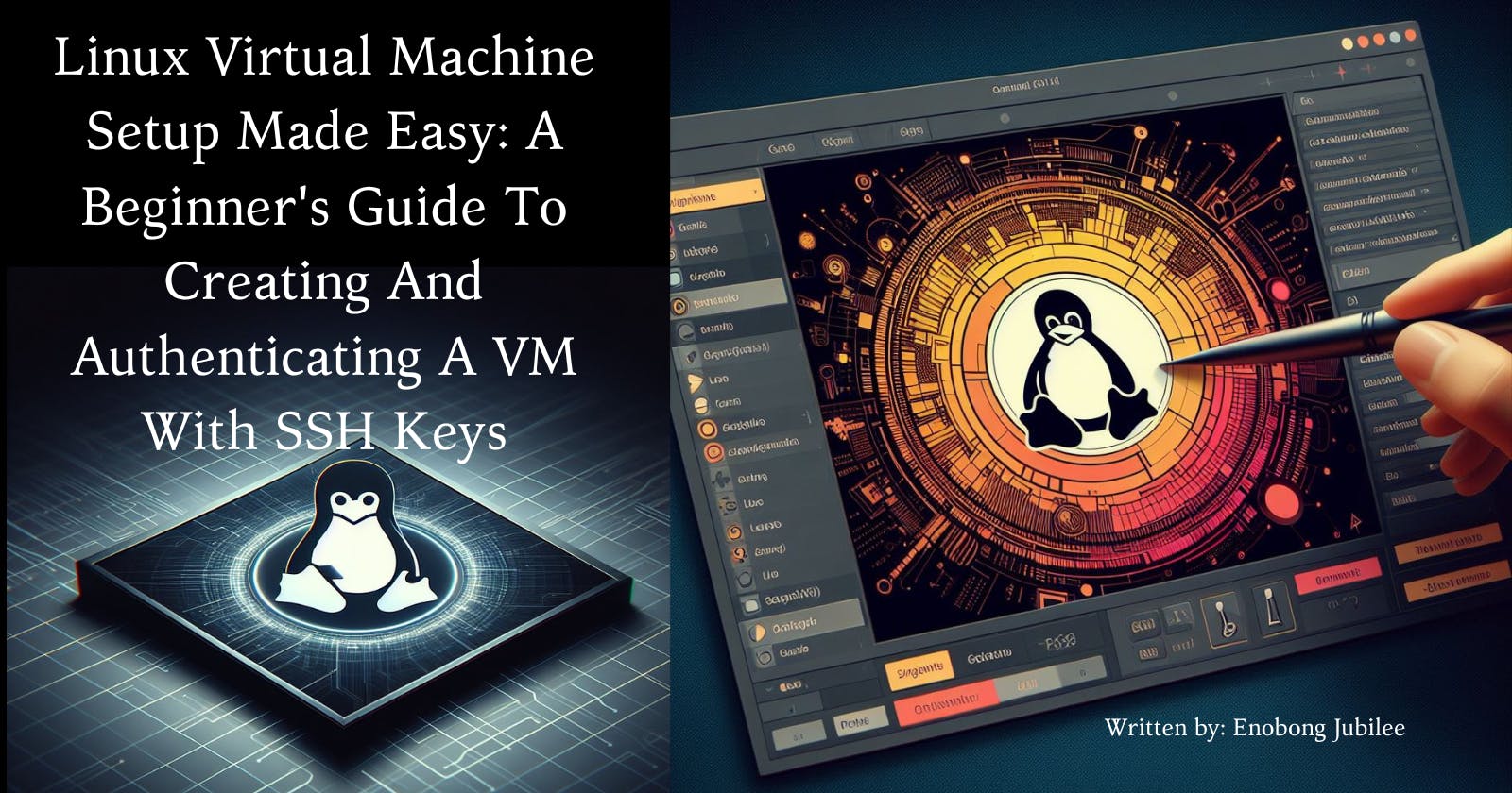 Linux Virtual Machine Setup Made Easy: A Beginner's Guide To Creating And Authenticating A VM With SSH Keys