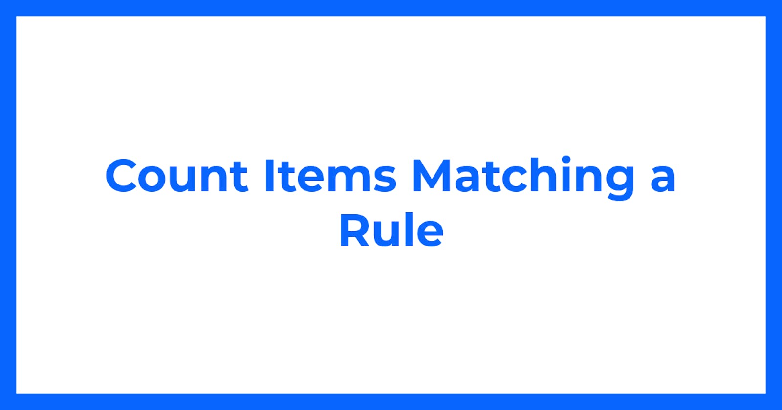Count Items Matching a Rule