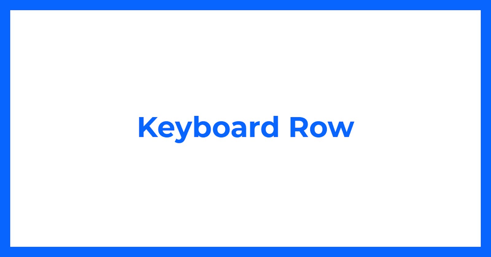 Keyboard Row