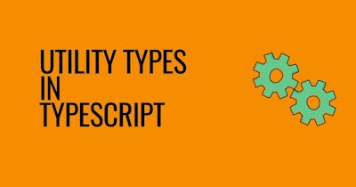 Cover Image for Utility types in Typescript