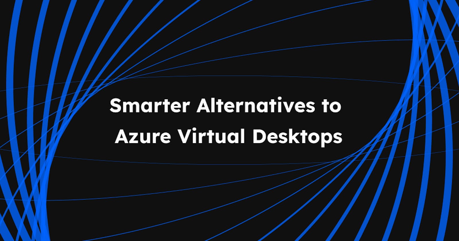 #1 Alternative to Azure Virtual Desktops