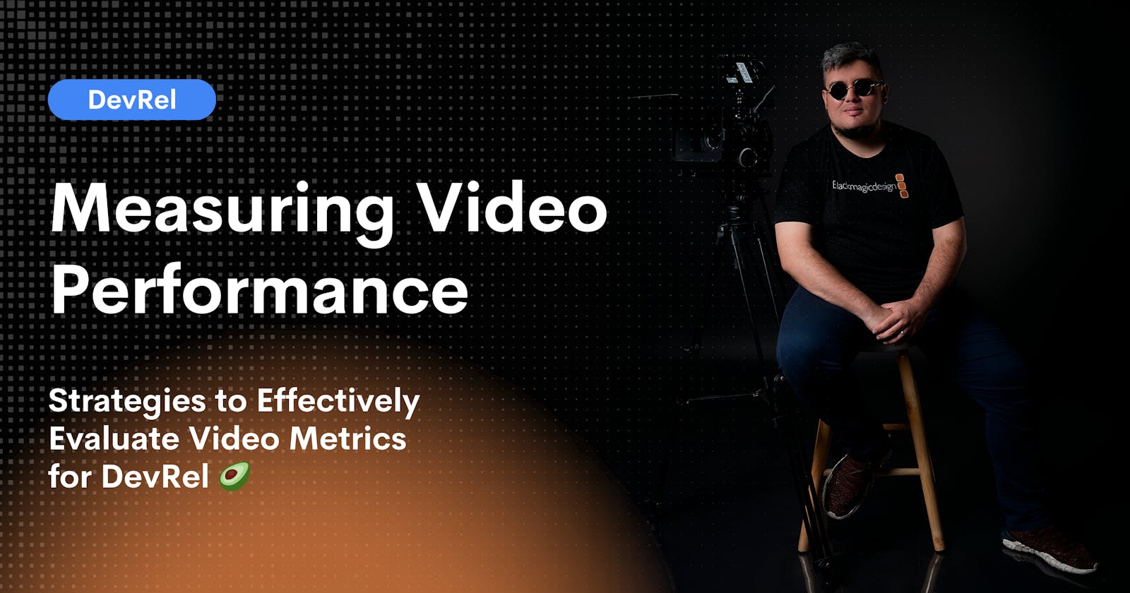 How to Evaluate Video Performance in Developer Relations