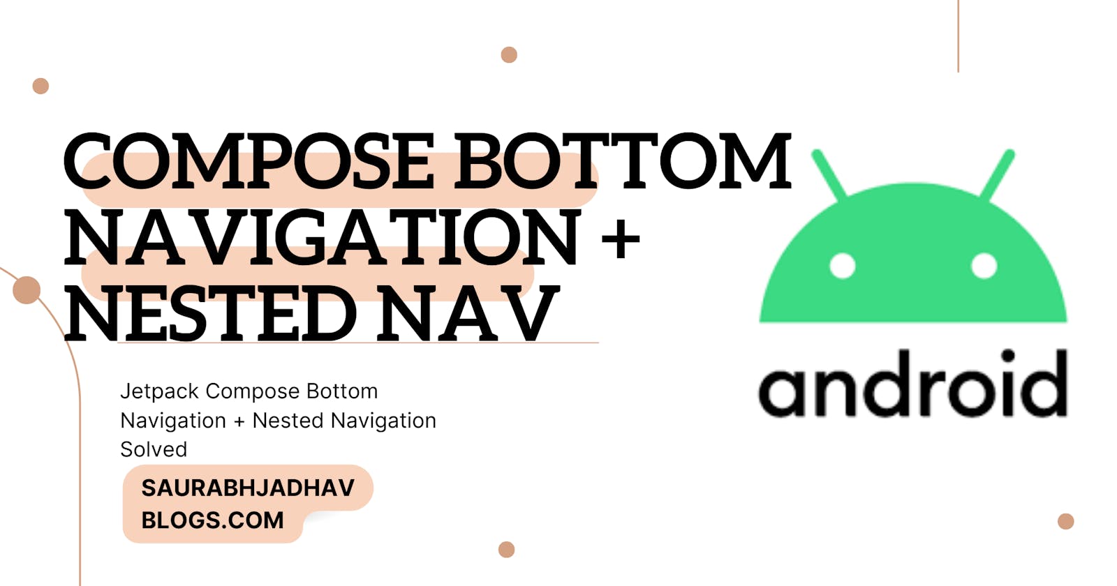 Jetpack Compose Bottom Navigation + Nested Navigation Solved