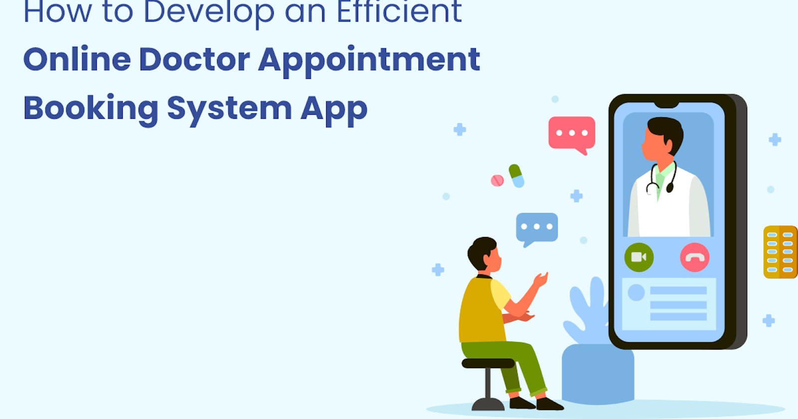 How to Develop an Efficient Online Doctor Appointment Booking System App