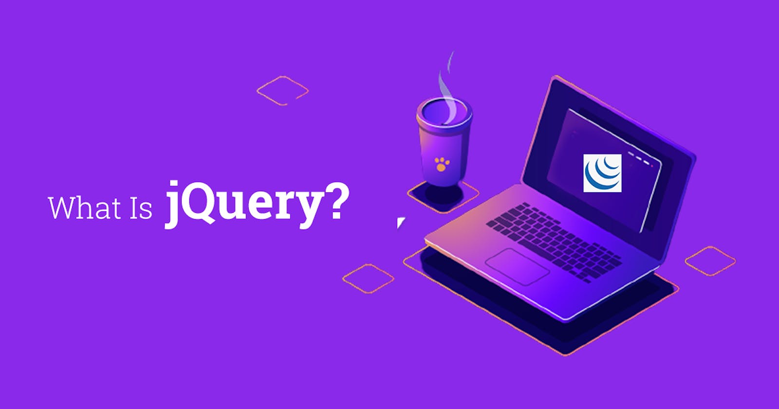 What Is JQuery and How to Use It