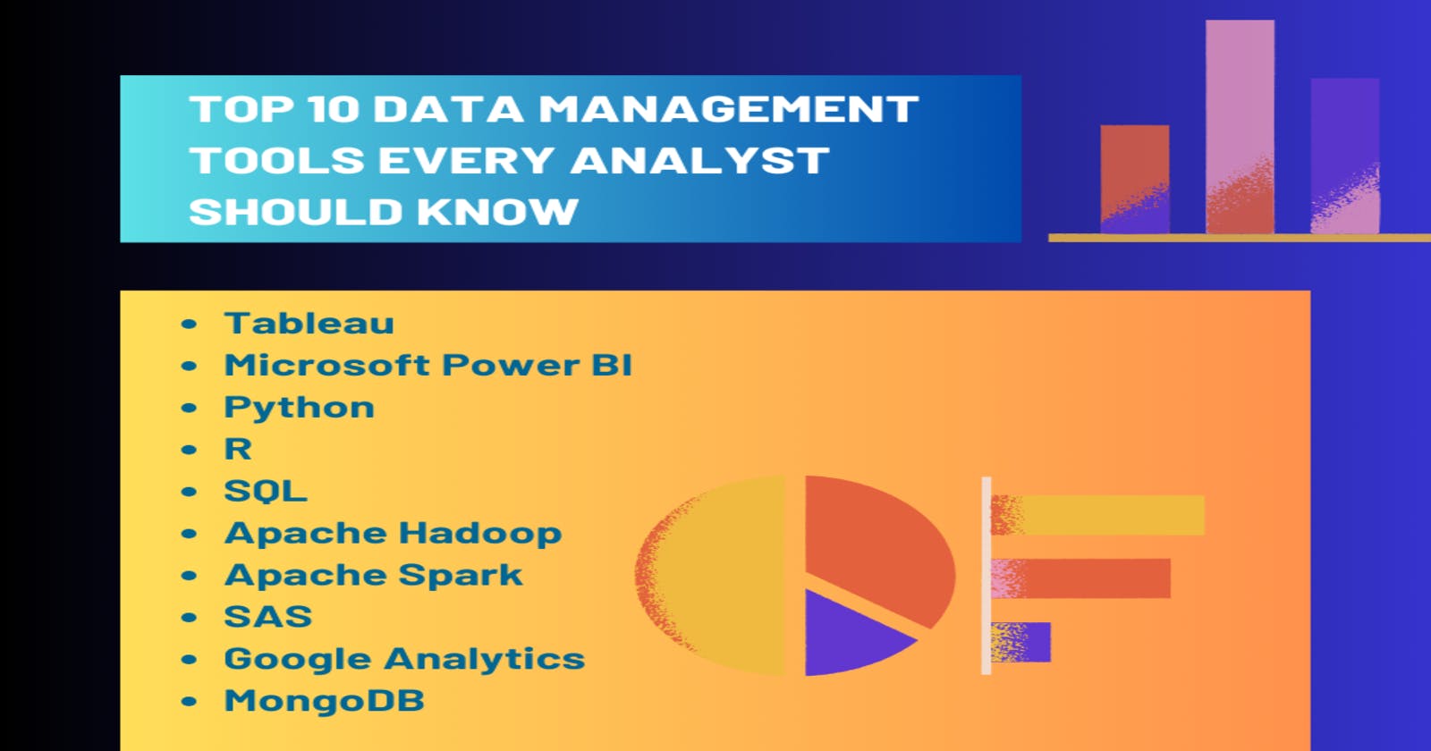 Top 10 Data Management Tools Every Analyst Should Know