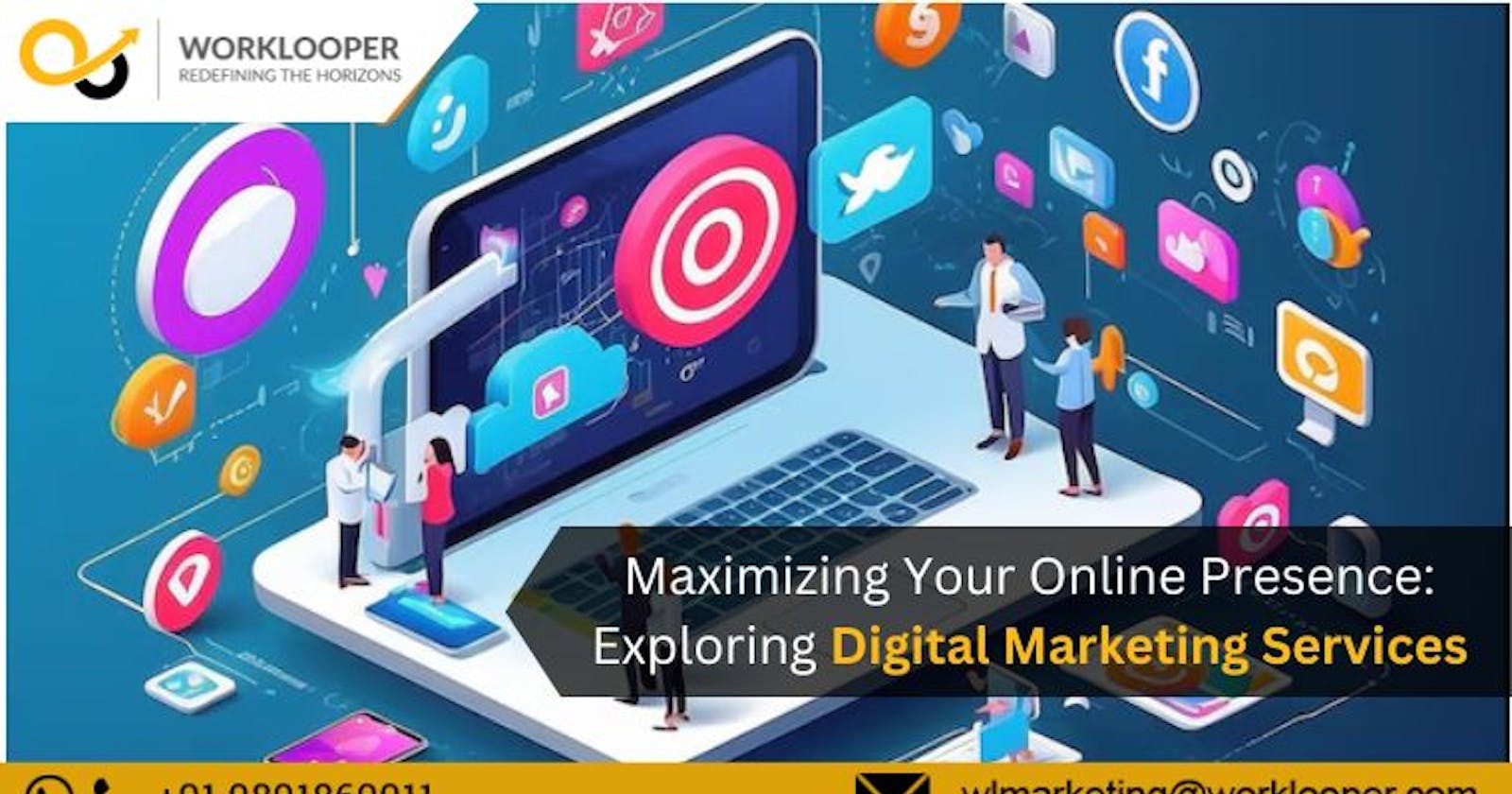 Maximizing Your Online Presence: Exploring Digital Marketing Services
