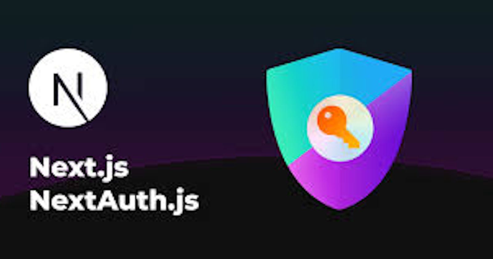 Next.js + NextAuth.js: Adding Authentication