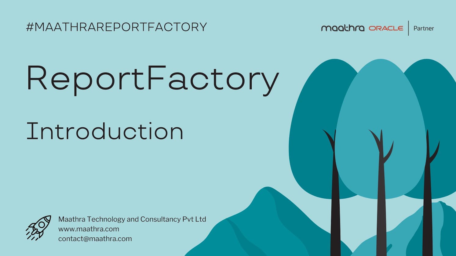 Maathra ReportFactory: Introduction