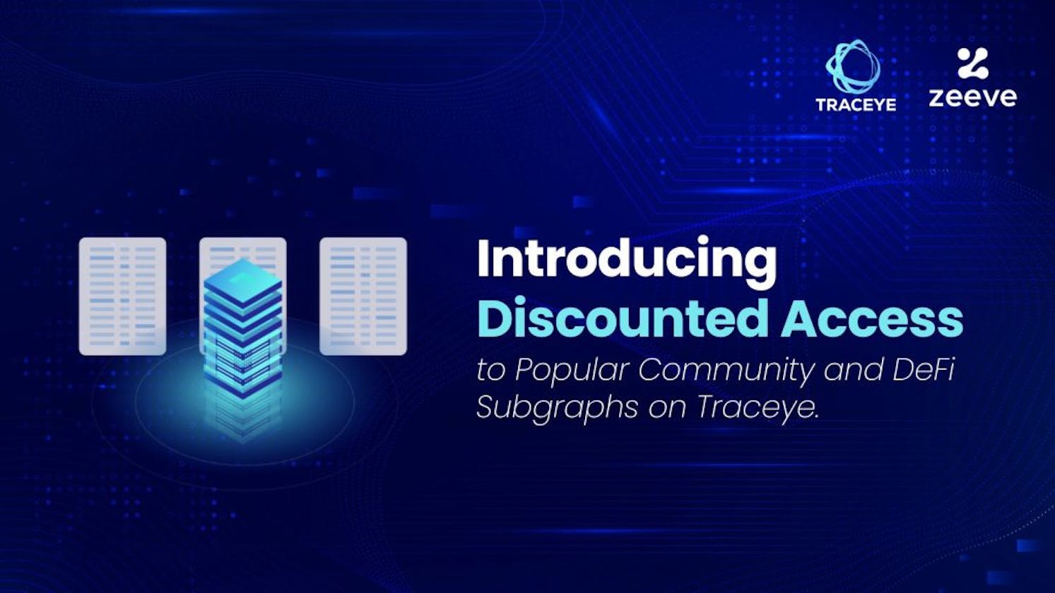 Introducing Discounted Access to Popular Community and DeFi Subgraphs on Traceye