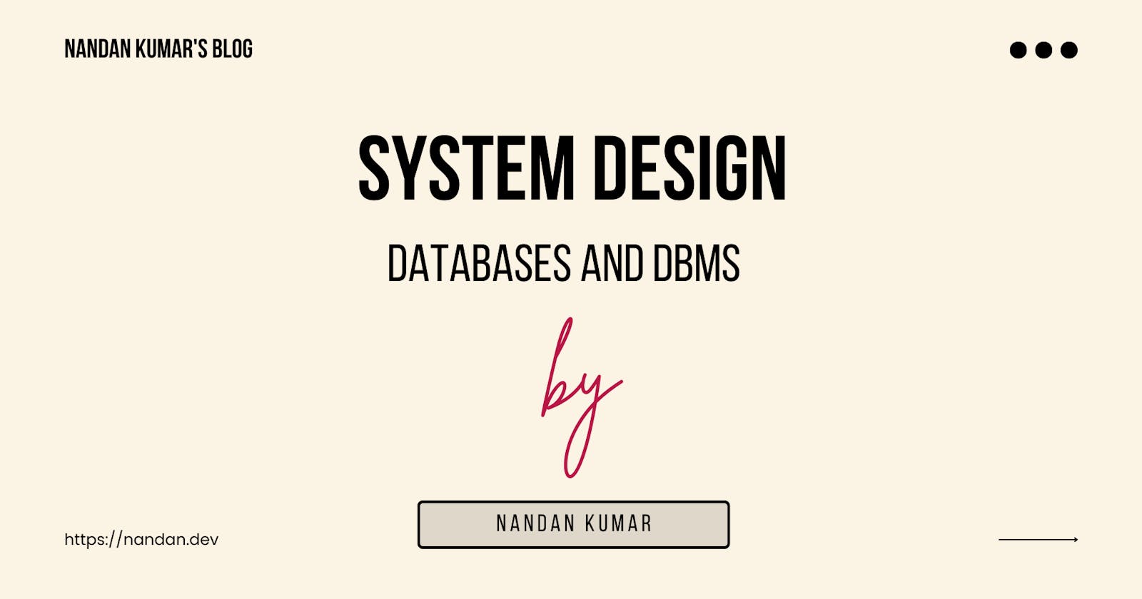 System Design: Databases and DBMS