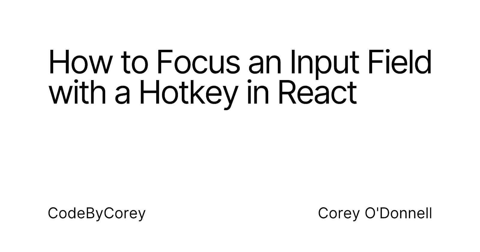 How to Focus an Input Field with a Hotkey in React