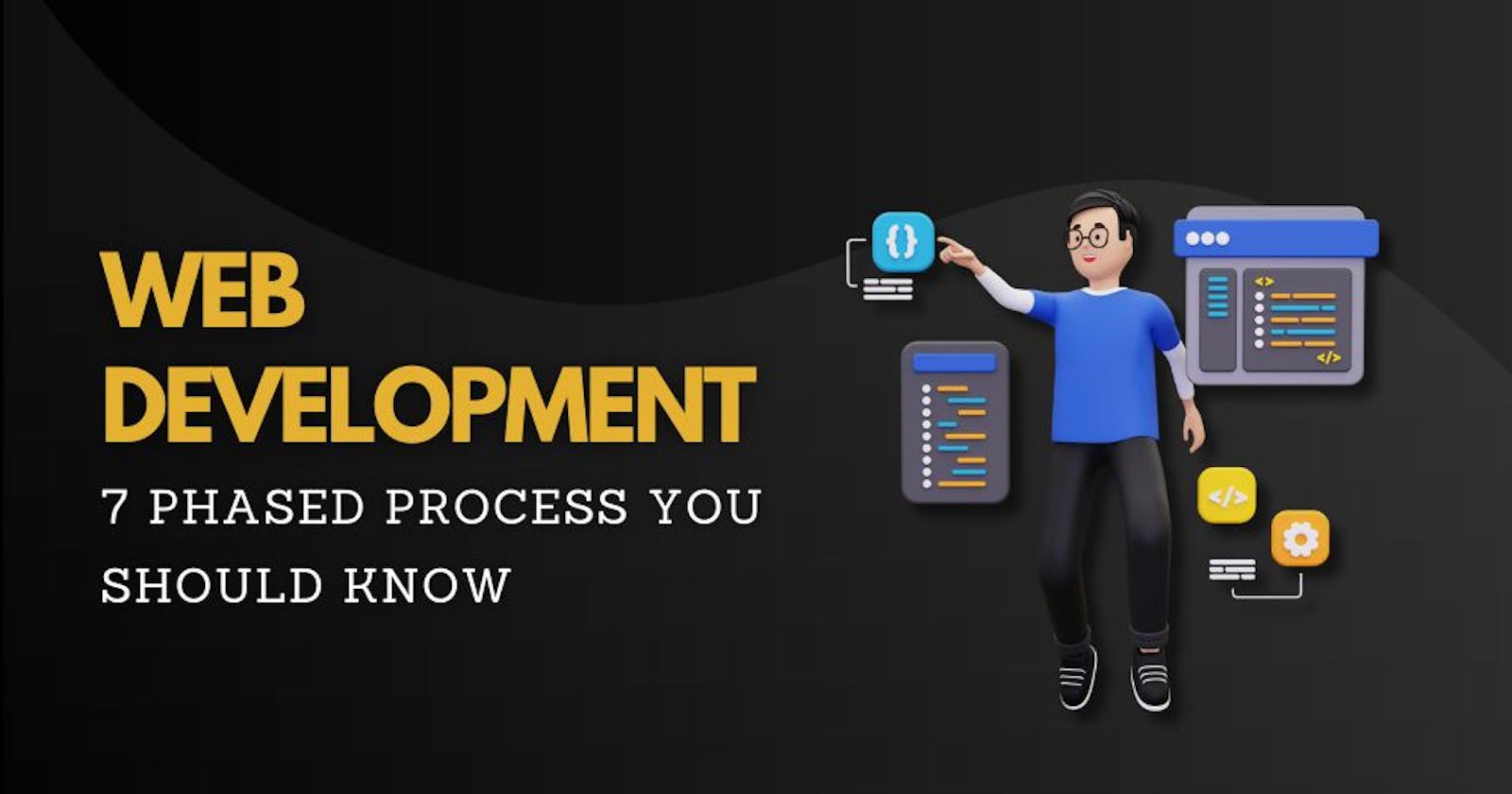 Web Development: 7-Phased Process You Should Know