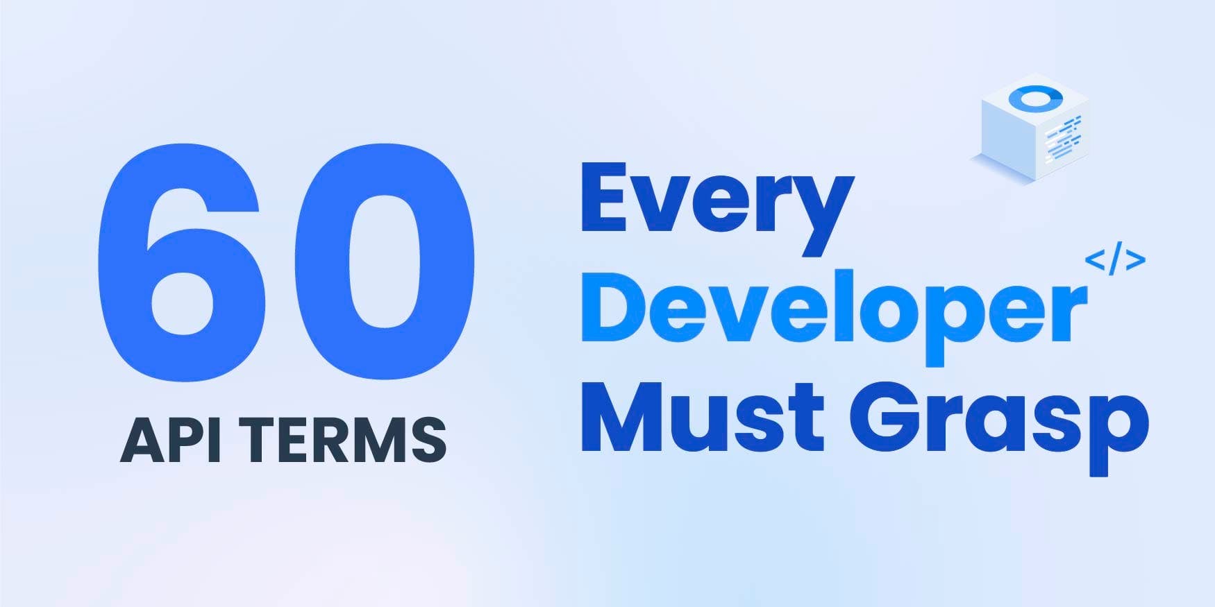 60 API Terms Every Developer Must Grasp