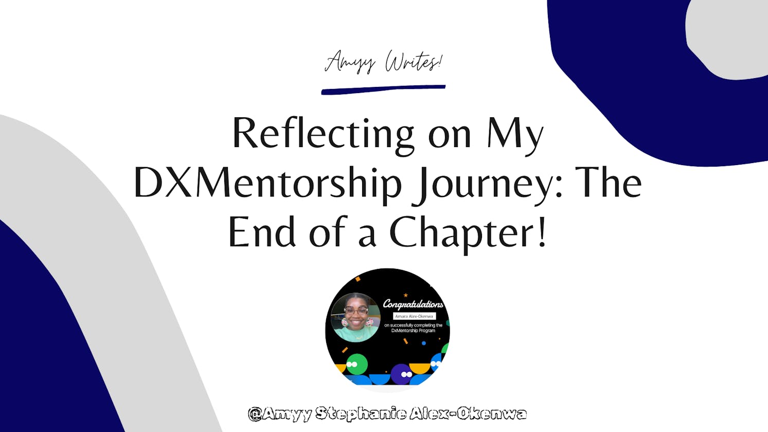 Reflecting on My DXMentorship Journey
