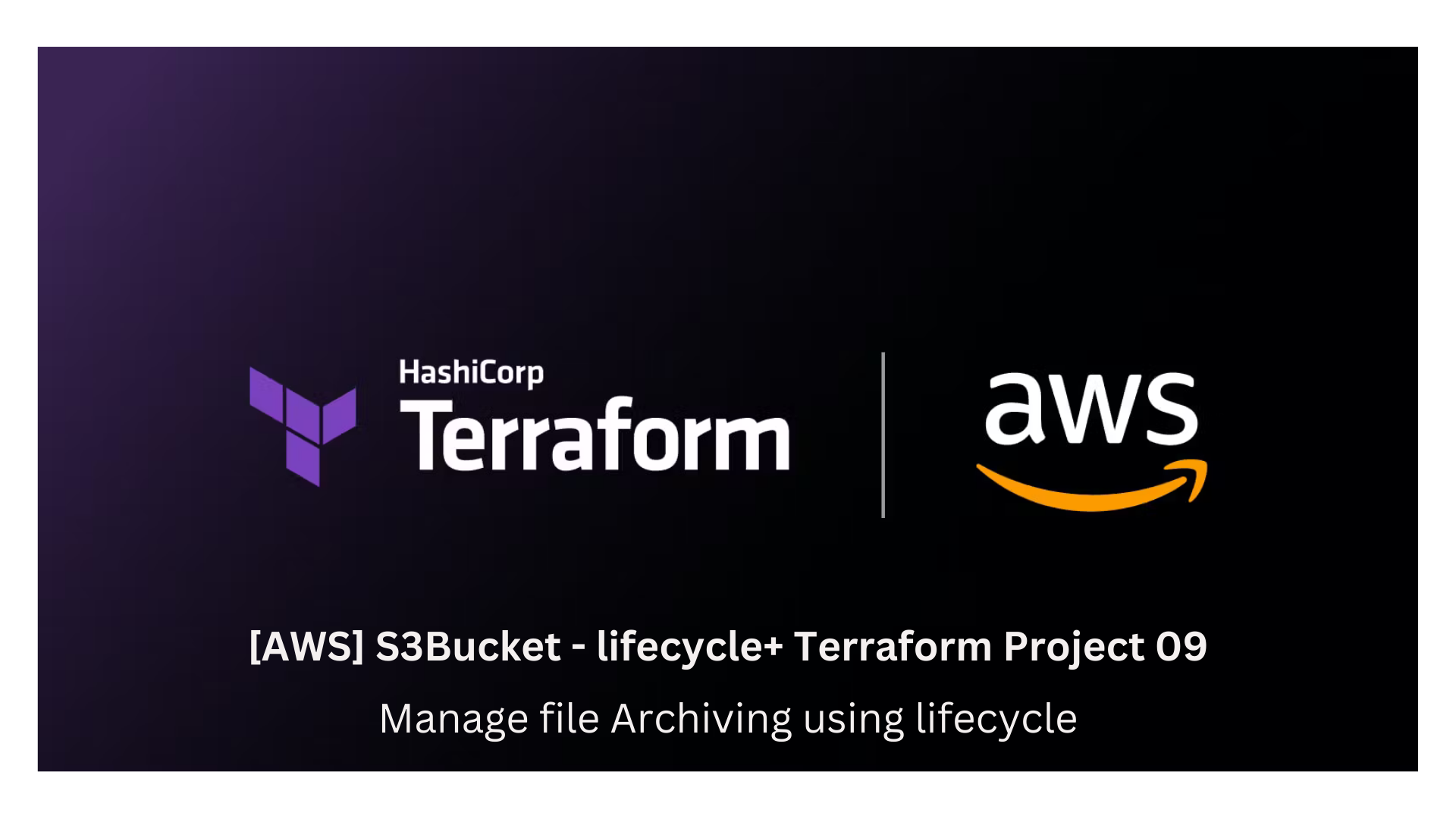 [AWS] S3Bucket - lifecycle + Terraform Project 09