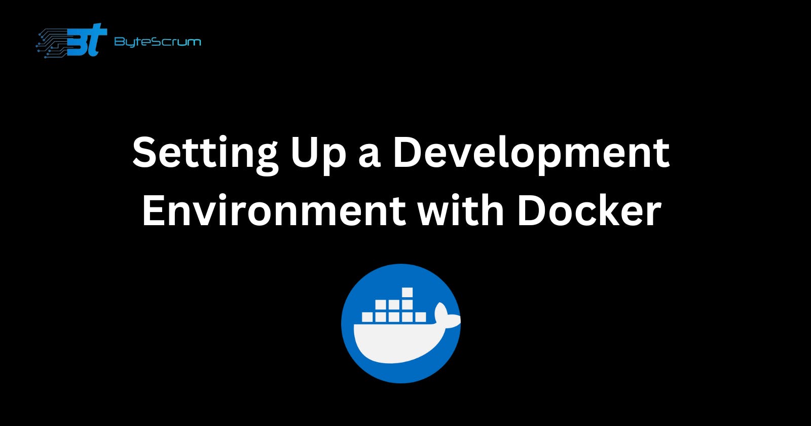 Setting Up a Development Environment with Docker