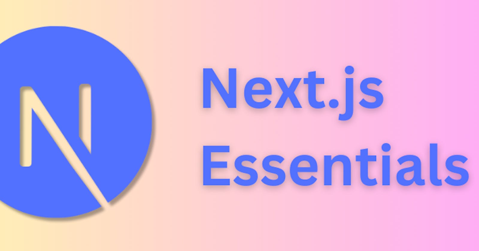 Next.js Essentials, Part 1: Introduction