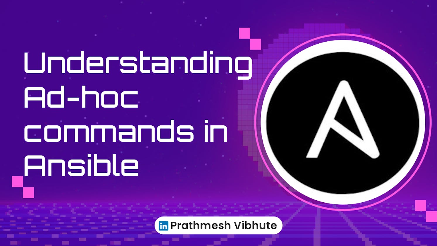 Day 56: Understanding Ad-hoc commands in Ansible