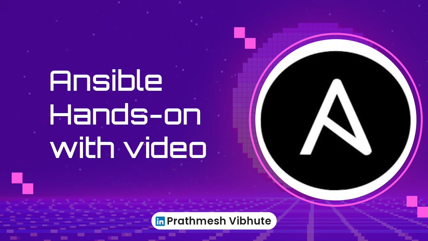 Day 57 : Ansible Hands-on with video