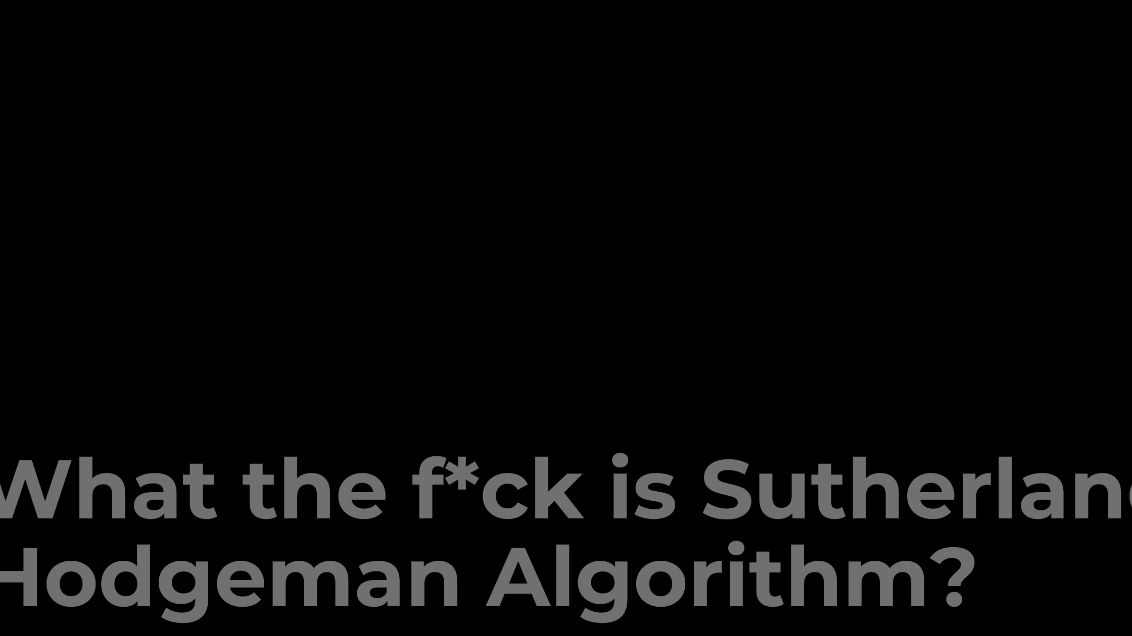 What the f*ck is Sutherland Hodgeman Polygon Clipping Algorithm? - A Complete Tutorial