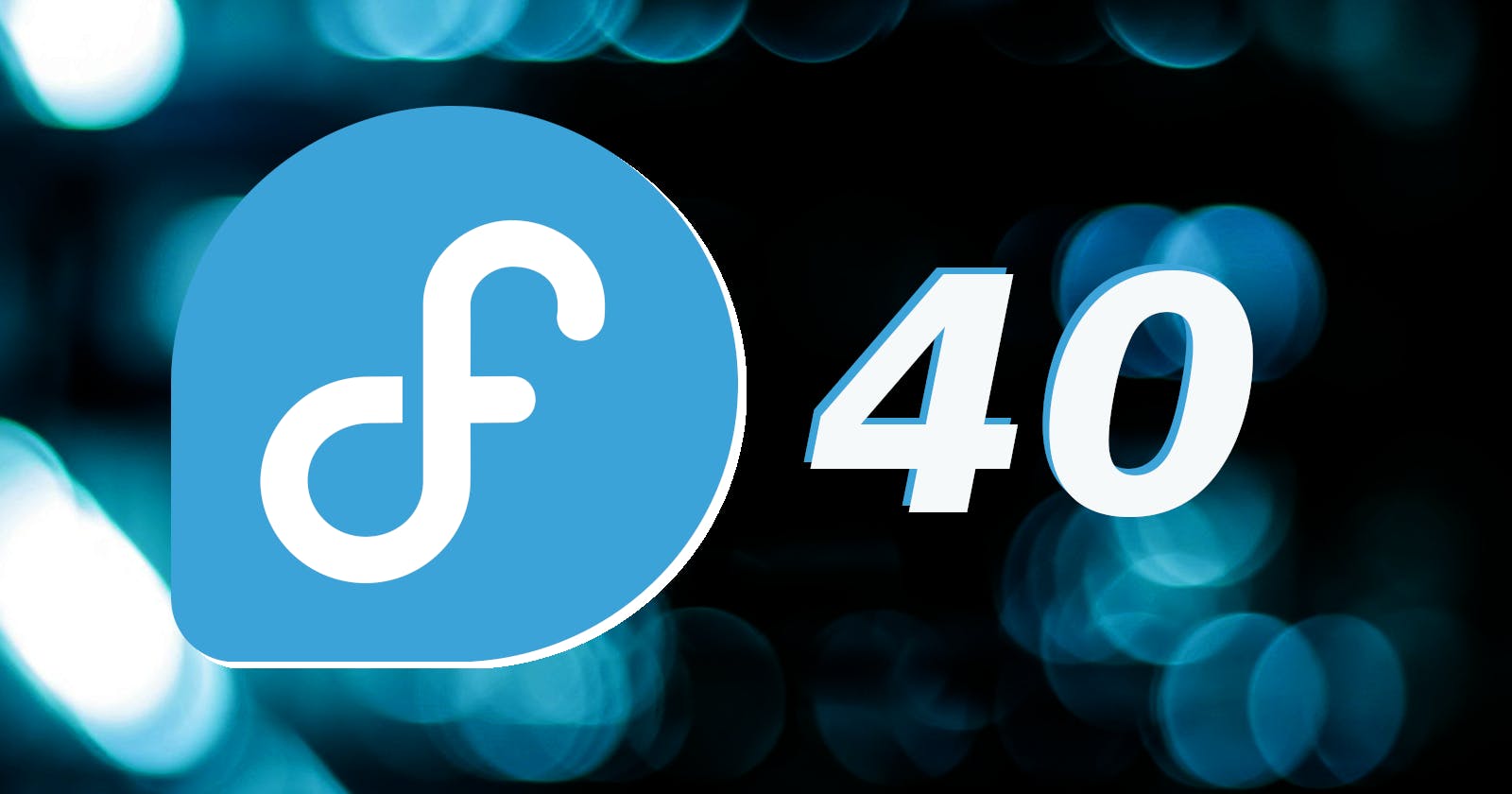Things to do after installing Fedora 40