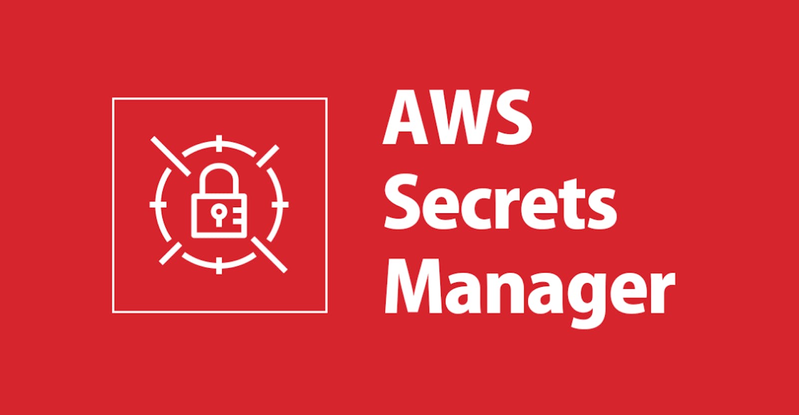 Simplifying AWS Secrets Management with Amazon Secrets Manager