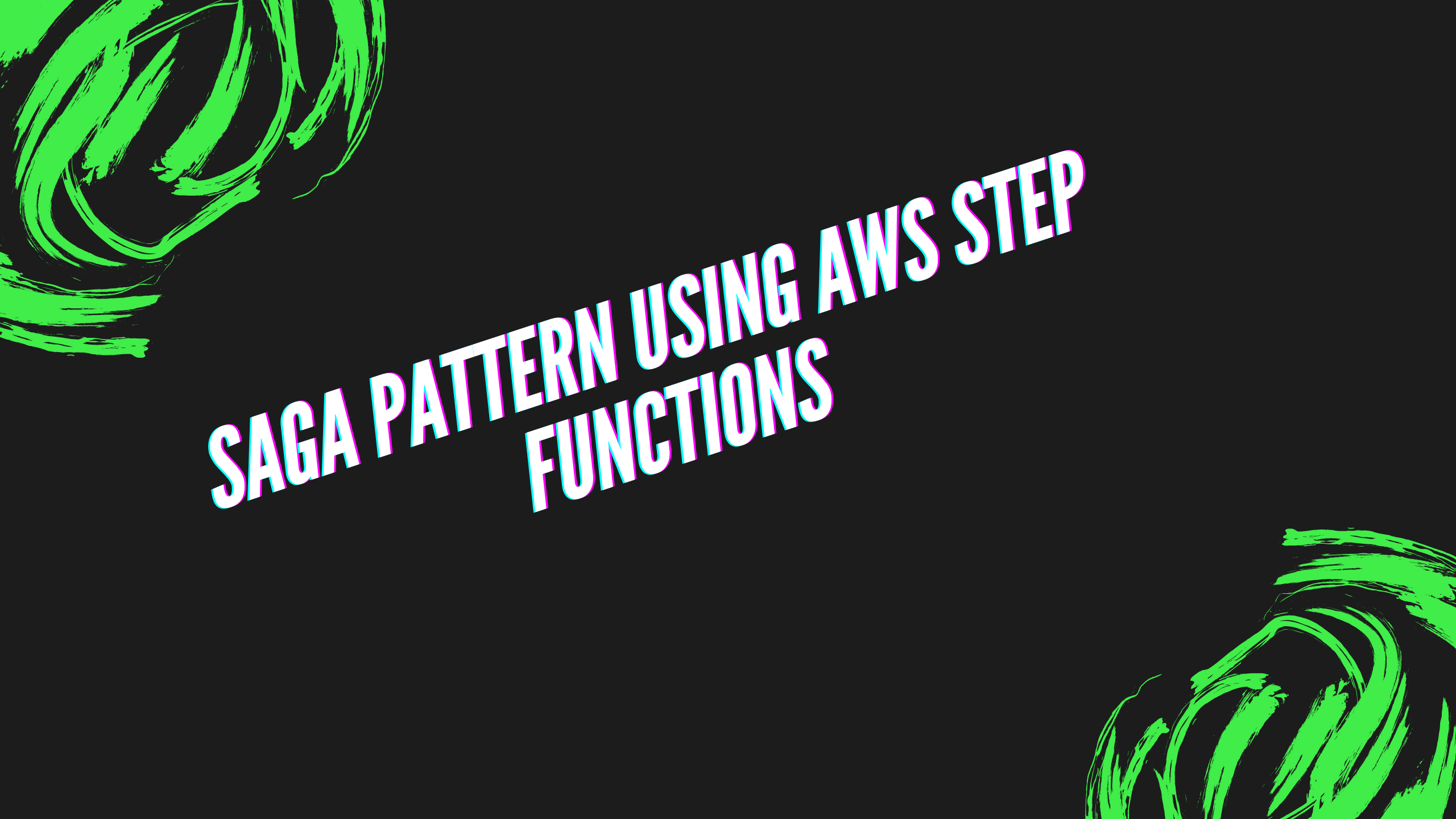 Saga Pattern using AWS Step Functions