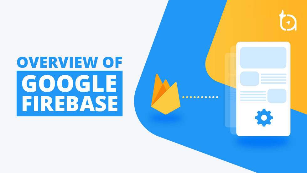 Overview of Firebase Backend as a Service Platform