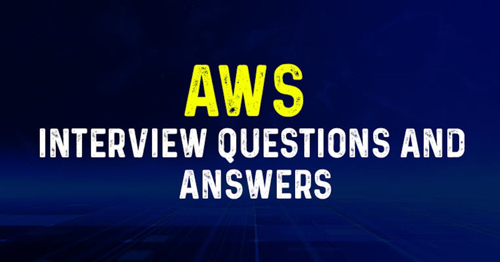 Day 49 - INTERVIEW QUESTIONS ON AWS 🚀