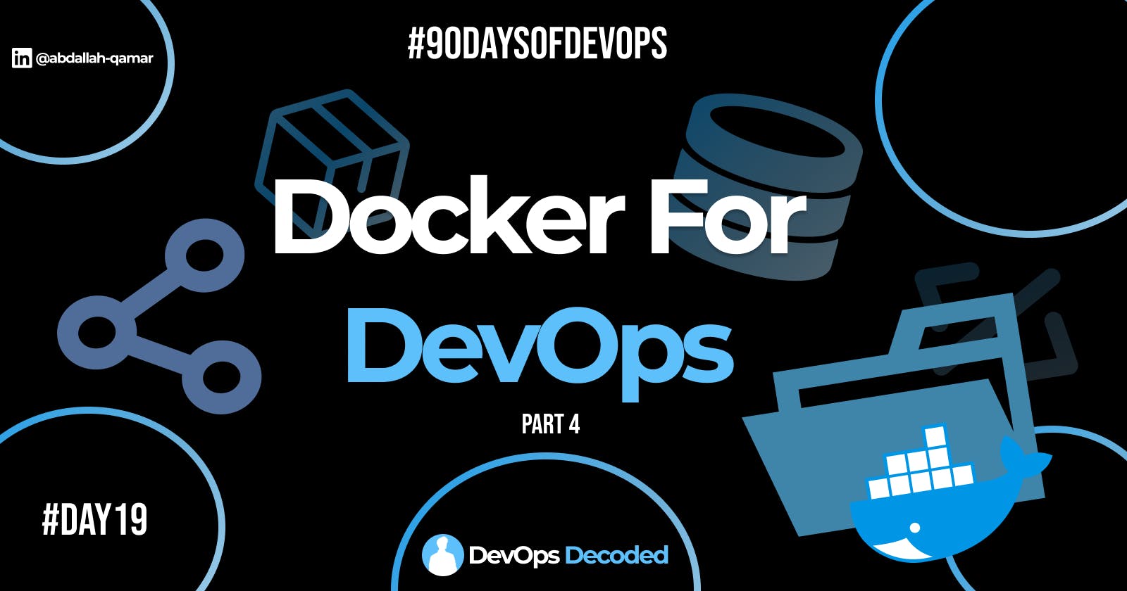Day 19 : Docker for DevOps Engineers