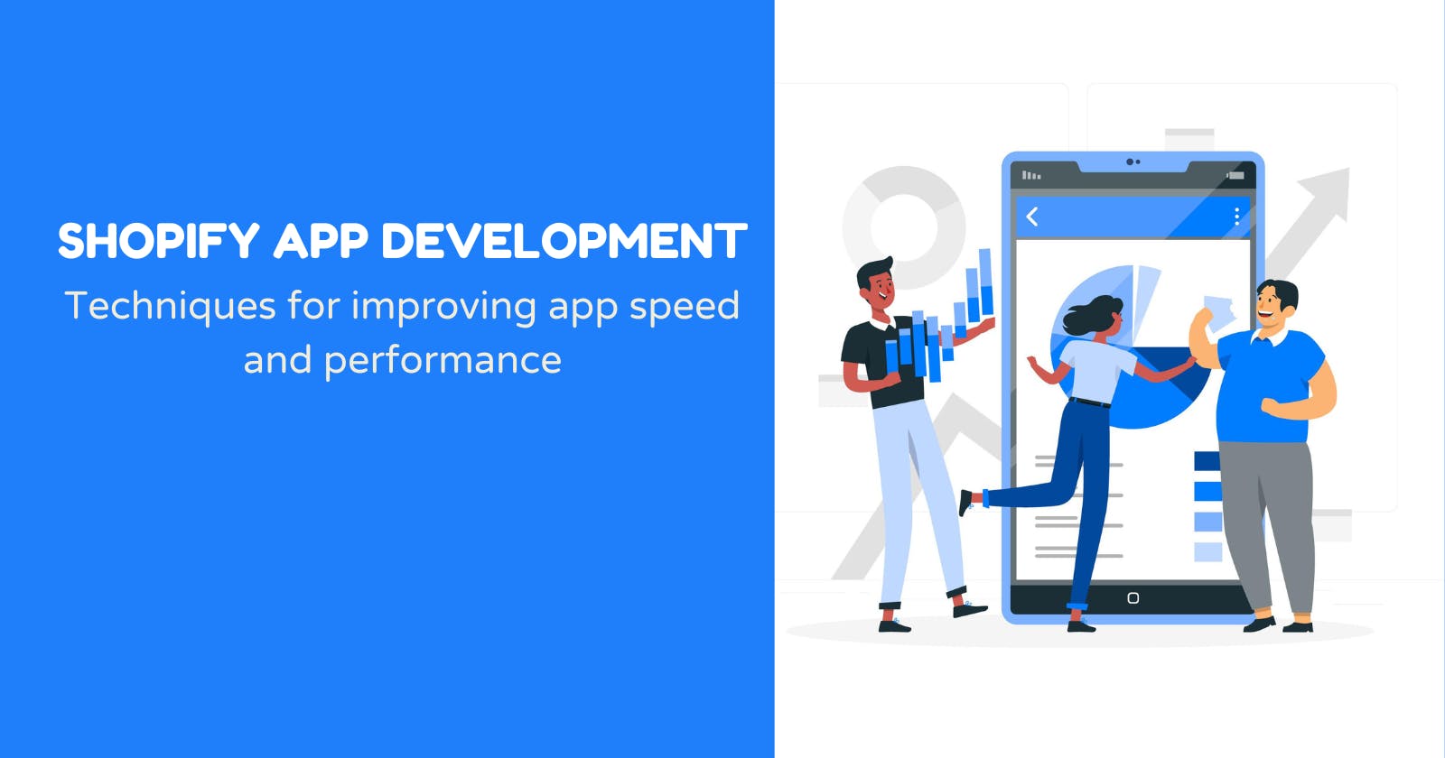 Optimizing Performance in Shopify App Development: Techniques for improving app speed and performance