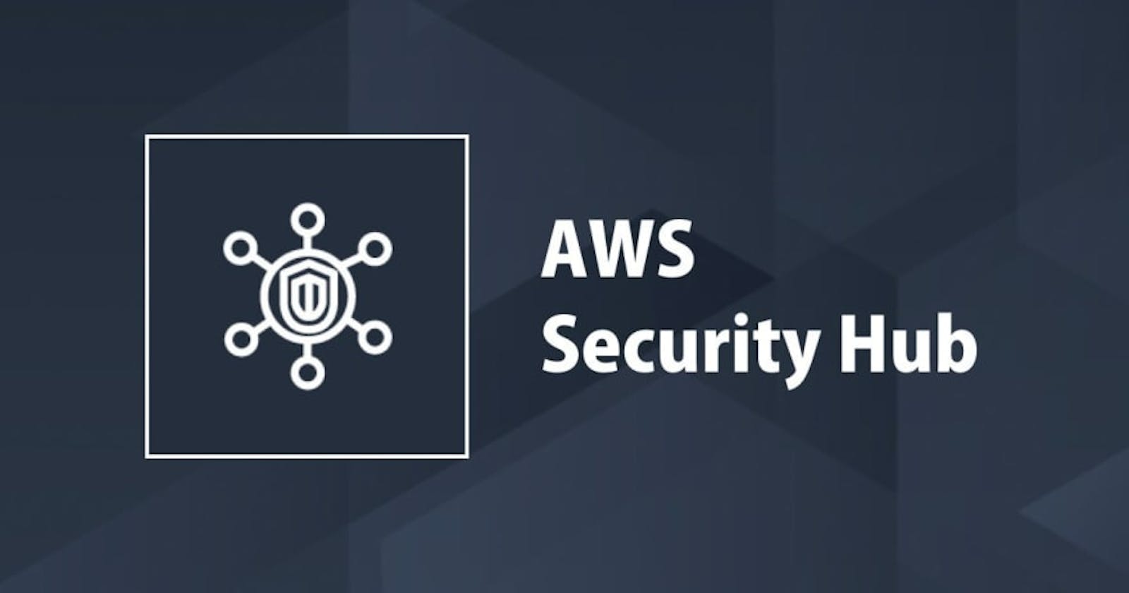 Mastering AWS Security Hub: A Comprehensive Guide to Implementation