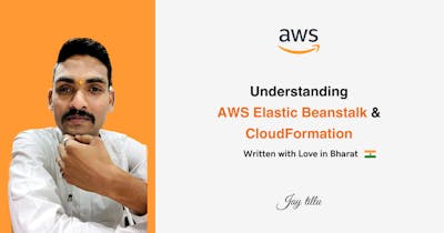 Cover Image for Understanding AWS Elastic Beanstalk and AWS CloudFormation
