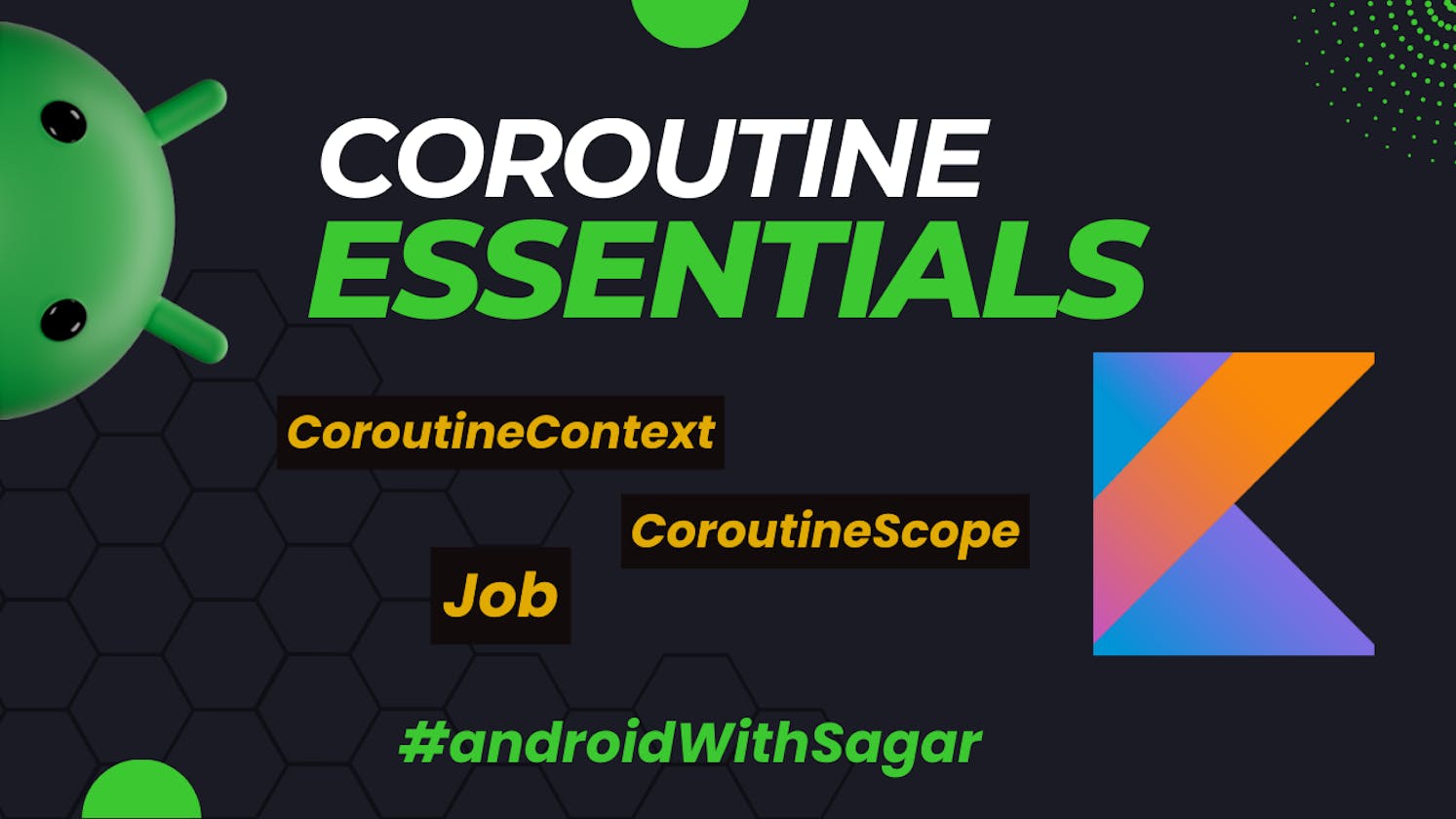 Kotlin Coroutine Essentials: Everything you need to know