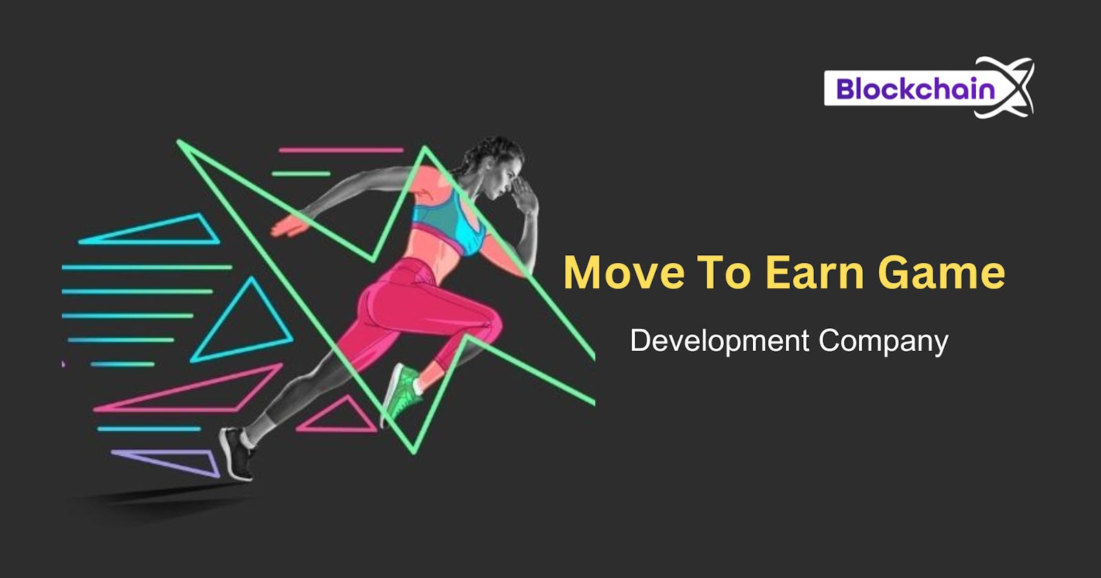 What is move to earn game development?