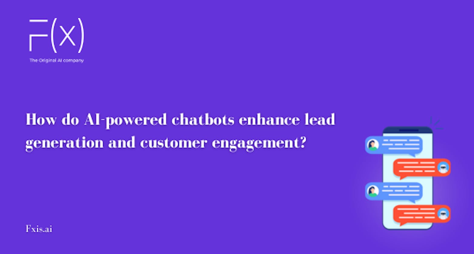 How do AI-powered chatbots enhance lead generation and customer engagement?