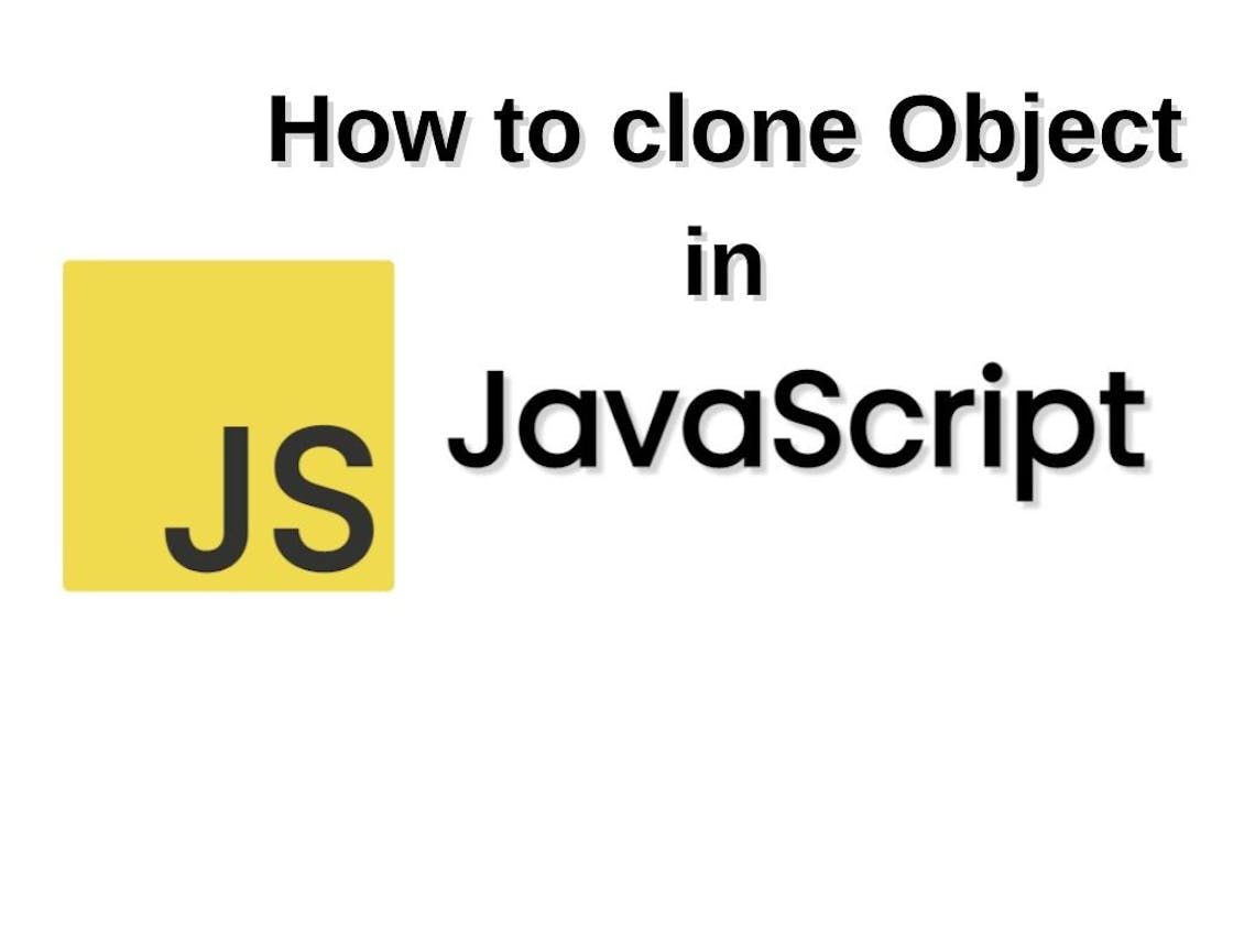 How to clone Object in JavaScript