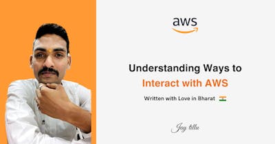 Cover Image for Understanding Ways to Interact with AWS