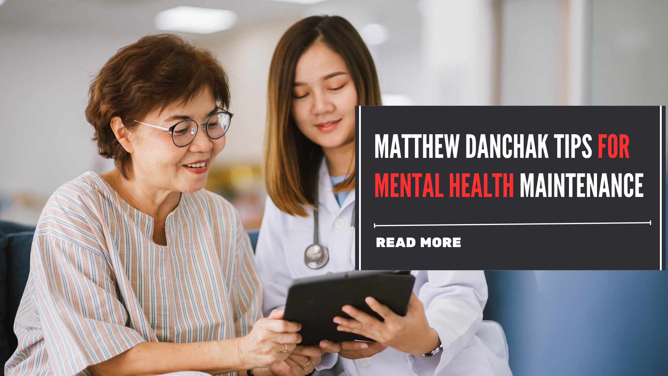 Matthew Danchak Tips for Mental Health Maintenance