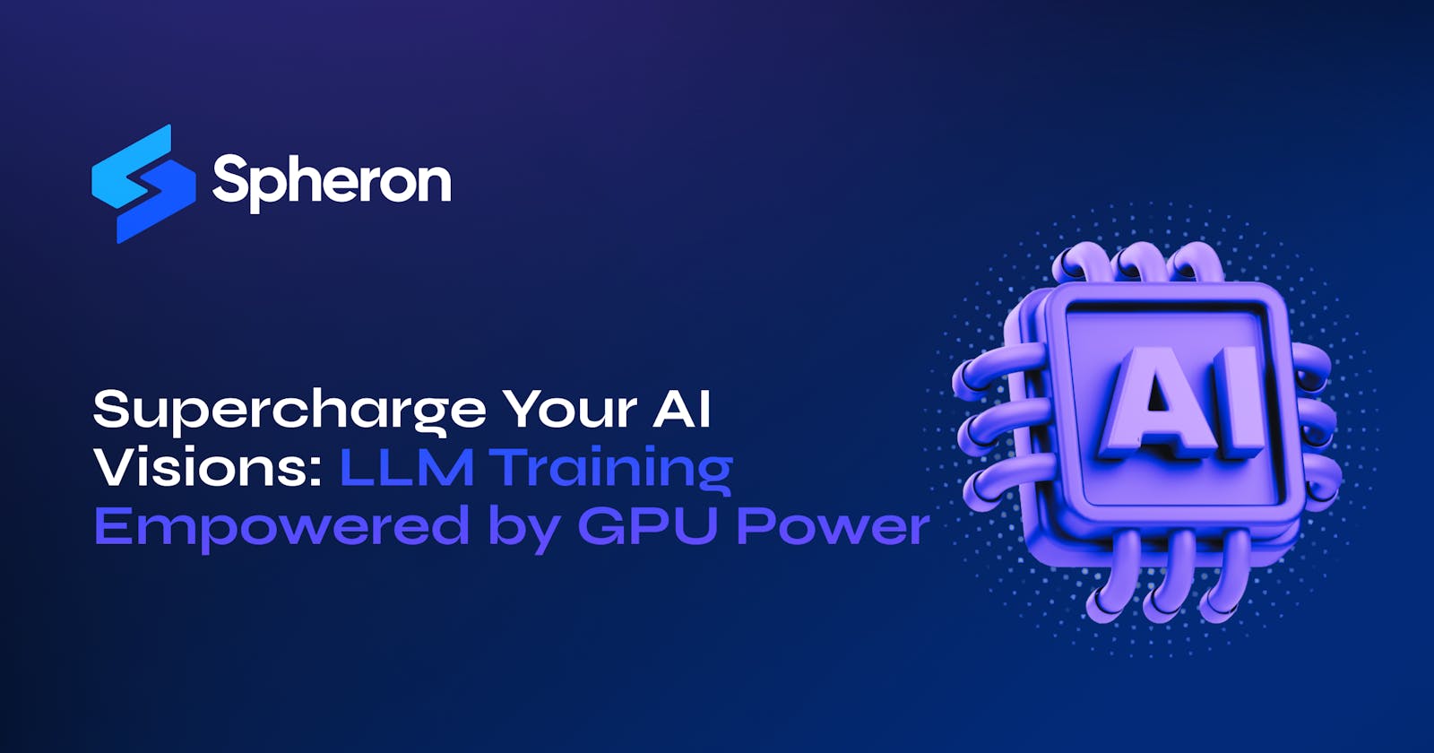 Supercharge Your AI Visions: LLM Training Empowered by GPU Power